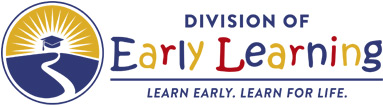 Division of Early Learning: learn early, learn for life